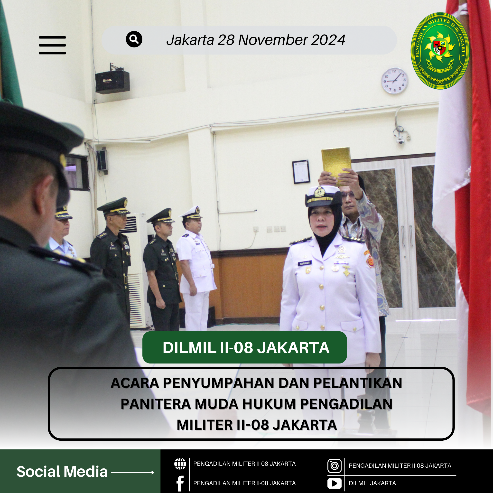 ACARA PENYUMPAHAN DAN PELANTIKAN PANITERA MUDA HUKUM PENGADILAN MILITER II-08 JAKARTA